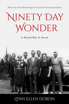 Merveille de quatre-vingt-dix jours : Volume 1 - Ninety Day Wonder: Volume 1