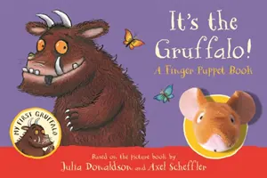 C'est le Gruffalo ! Un livre de marionnettes à doigts - It's the Gruffalo! A Finger Puppet Book