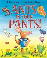 Des fourmis dans le pantalon ! - Ants in Your Pants!