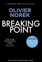 Breaking Point - par l'auteur de THE LOST AND THE DAMNED, un livre policier du Times du mois - Breaking Point - by the author of THE LOST AND THE DAMNED, a Times Crime Book of the Month