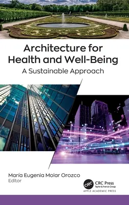 Architecture pour la santé et le bien-être : Une approche durable - Architecture for Health and Well-Being: A Sustainable Approach
