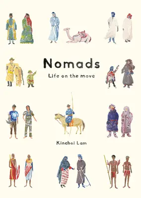 Nomades : La vie en mouvement - Nomads: Life on the Move