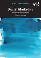 Marketing numérique : Une approche pratique - Digital Marketing: A Practical Approach