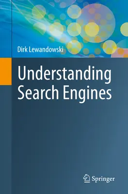 Comprendre les moteurs de recherche - Understanding Search Engines