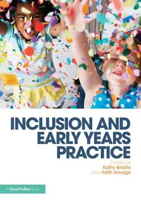 Inclusion et pratique de la petite enfance - Inclusion and Early Years Practice