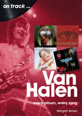 Van Halen : Chaque album, chaque chanson - Van Halen: Every Album, Every Song