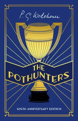 Pothunters - édition du 120e anniversaire - Pothunters - 120th Anniversary edition