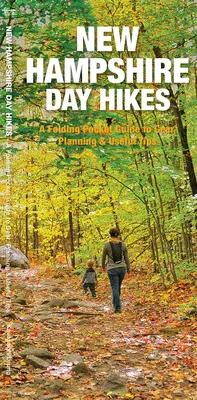 Randonnées d'une journée dans le New Hampshire - Guide de poche pliable pour l'équipement, la planification et les conseils utiles - New Hampshire Day Hikes - A Folding Pocket Guide to Gear, Planning & Useful Tips