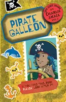 Journal perdu de Charlie Small Volume 2 - Galion pirate - Lost Diary of Charlie Small Volume 2 - Pirate Galleon