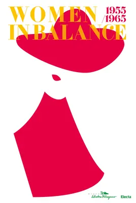 Les femmes en équilibre 1955/1965 - Women in Balance 1955/1965