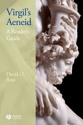 L'Enéide de Virgile : Guide de lecture - Virgil's Aeneid: A Reader's Guide