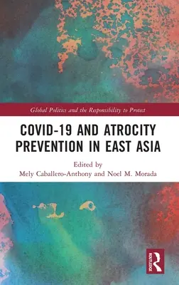 Covid-19 et prévention des atrocités en Asie de l'Est - Covid-19 and Atrocity Prevention in East Asia