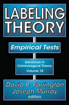 Théorie de l'étiquetage : Tests empiriques - Labeling Theory: Empirical Tests