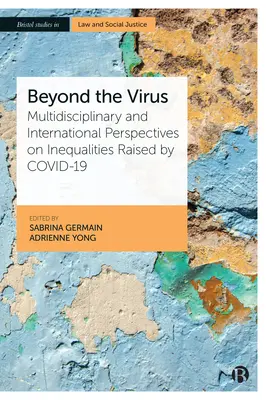 Au-delà du virus : Perspectives multidisciplinaires et internationales sur les inégalités soulevées par le Covid-19 - Beyond the Virus: Multidisciplinary and International Perspectives on Inequalities Raised by Covid-19