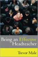 Être un chef d'établissement efficace - Being an Effective Headteacher