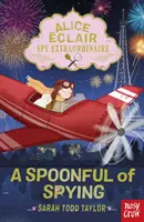 Alice Eclair, espionne extraordinaire ! Une cuillerée d'espionnage - Alice Eclair, Spy Extraordinaire! A Spoonful of Spying