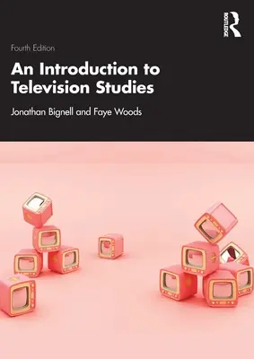 Introduction aux études sur la télévision - An Introduction to Television Studies