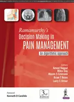 La prise de décision dans le traitement de la douleur selon Ramamurthy : Une approche algorithmique - Ramamurthy's Decision Making in Pain Management: An Algorithmic Approach