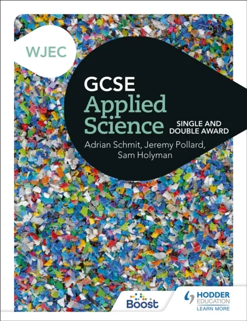 WJEC GCSE Applied Science - Single and Double Award (en anglais) - WJEC GCSE Applied Science - Single and Double Award