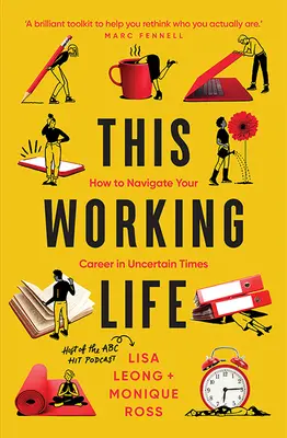 Cette vie de travail - Comment orienter sa carrière en période d'incertitude - This Working Life - How to Navigate Your Career in Uncertain Times