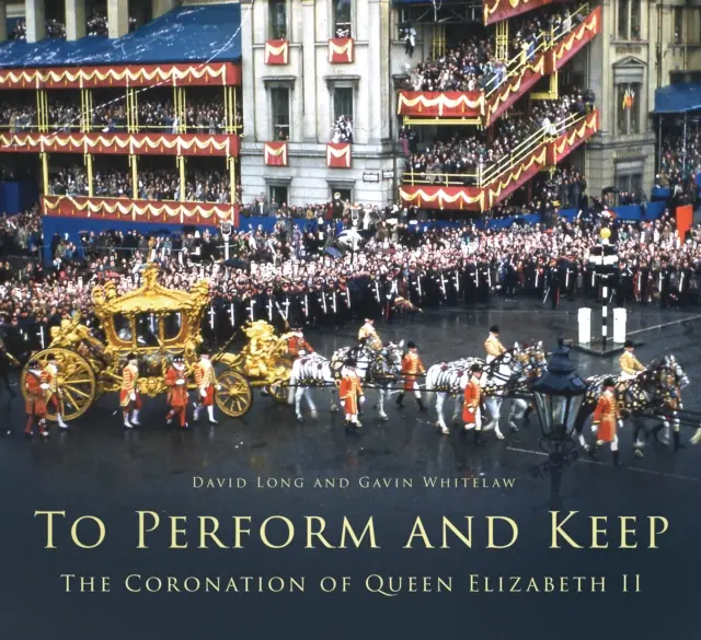 Protéger et garder - Le couronnement de la reine Élisabeth II - Protect and Keep - The Coronation of Queen Elizabeth II