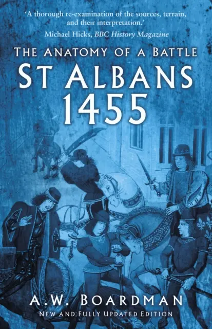St Albans 1455 - L'anatomie d'une bataille - St Albans 1455 - The Anatomy of a Battle