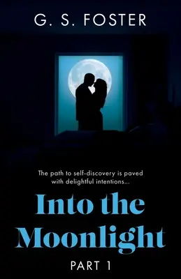 Au clair de la lune : Partie 1 - Into the Moonlight: Part 1