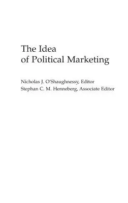 L'idée de marketing politique - The Idea of Political Marketing
