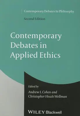 Débats contemporains en éthique appliquée - Contemporary Debates in Applied Ethics