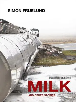 Le lait et autres histoires - Milk and Other Stories