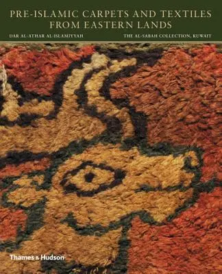 Tapis et textiles préislamiques des pays de l'Est - Pre-Islamic Carpets and Textiles from Eastern Lands