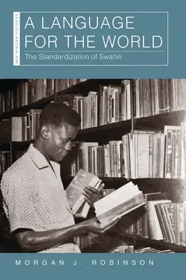 Une langue pour le monde : La normalisation du swahili - A Language for the World: The Standardization of Swahili