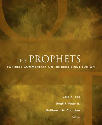 Les prophètes : Fortress Commentary on the Bible Study Edition - The Prophets: Fortress Commentary on the Bible Study Edition