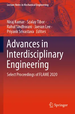 Progrès de l'ingénierie interdisciplinaire : Sélection d'actes de Flame 2020 - Advances in Interdisciplinary Engineering: Select Proceedings of Flame 2020