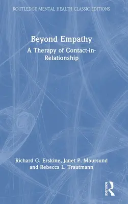 Au-delà de l'empathie : Une thérapie du contact dans la relation - Beyond Empathy: A Therapy of Contact-in-Relationship