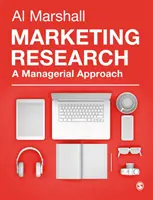 Recherche en marketing - Une approche managériale - Marketing Research - A Managerial Approach