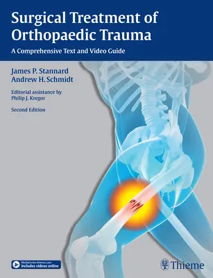 Traitement chirurgical des traumatismes orthopédiques : Un texte complet et un guide vidéo - Surgical Treatment of Orthopaedic Trauma: A Comprehensive Text and Video Guide