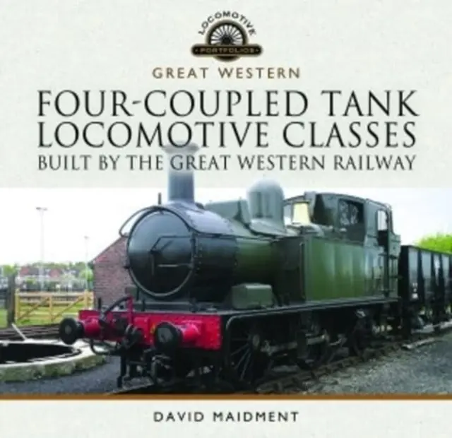 Classes de locomotives-citernes à quatre attelages construites par la Great Western Railway - Four-Coupled Tank Locomotive Classes Built by the Great Western Railway