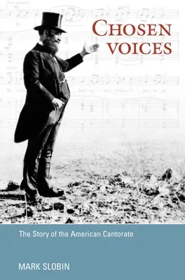 Chosen Voices : L'histoire du cantorat américain - Chosen Voices: The Story of the American Cantorate