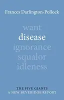 La maladie (Darlington-Pollock Dr Frances (The Equality Trust)) - Disease (Darlington-Pollock Dr Frances (The Equality Trust))