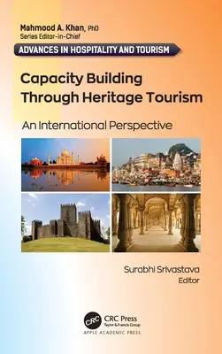 Renforcement des capacités par le biais du tourisme patrimonial : Une perspective internationale - Capacity Building Through Heritage Tourism: An International Perspective