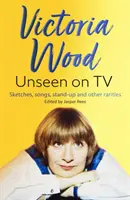 Victoria Wood à la télévision - Victoria Wood Unseen on TV