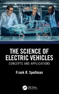 La science des véhicules électriques : Concepts et applications - The Science of Electric Vehicles: Concepts and Applications