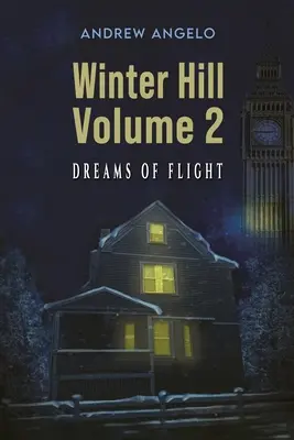 La colline de l'hiver : Volume 2 - Winter Hill: Volume 2