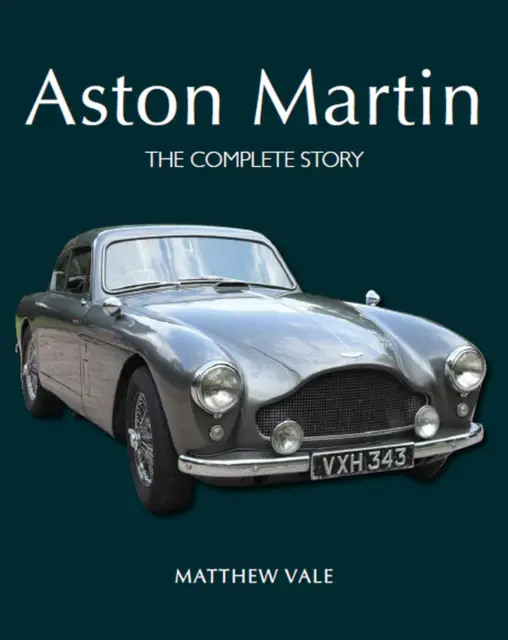 Aston Martin - L'histoire complète - Aston Martin - The Complete Story