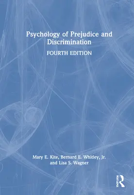 Psychologie des préjugés et de la discrimination - Psychology of Prejudice and Discrimination