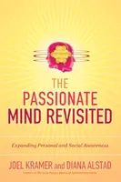 L'esprit passionné revisité - Élargir la conscience personnelle et sociale - Passionate Mind Revisited - Expanding Personal and Social Awareness