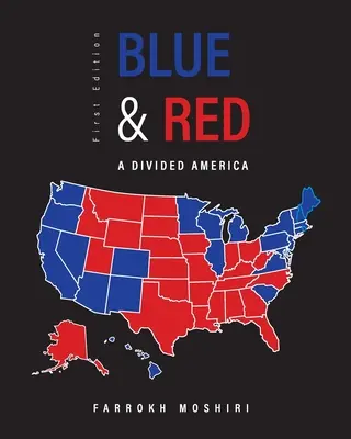 Bleu et rouge : Une Amérique divisée - Blue and Red: A Divided America