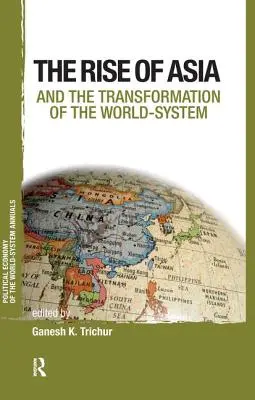 L'Asie et la transformation du système mondial - Asia and the Transformation of the World-System