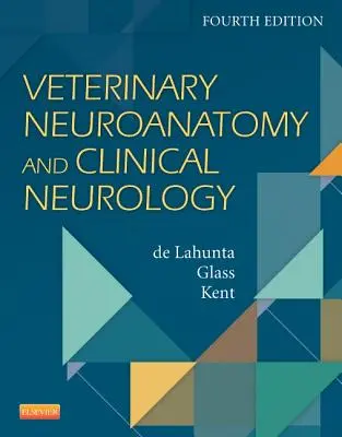 Neuroanatomie vétérinaire et neurologie clinique - Veterinary Neuroanatomy and Clinical Neurology